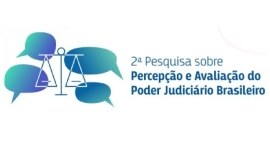O logotipo da "2ª Pesquisa sobre Percepção e Avaliação do Poder Judiciário Brasileiro". À esquer...