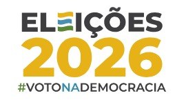 A imagem apresenta a identidade visual das Eleições 2026, com o texto "ELEIÇÕES 2026" em destaqu...
