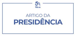 Arte com as palavras Artigo da Presidência, em azul, e a logo dos 50 anos na parte superior