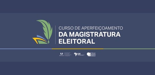 Banner institucional com o título "Curso de Aperfeiçoamento da Magistratura Eleitoral", em desta...