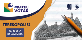 A imagem promocional mostra a logomarca do #PartiuVotar, com destaque para o nome Teresópolis e ...