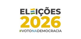 A imagem apresenta a identidade visual das Eleições 2026, com o texto “ELEIÇÕES 2026” em destaqu...