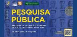 Pesquisa ficará disponível de 22 de julho a 8 de agosto