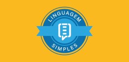 A imagem apresenta o selo “Linguagem Simples”, formado por um círculo azul com uma faixa azul-cl...