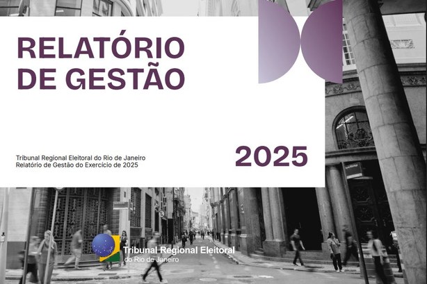 TRE-RJ divulga Relatório de Gestão 2025 Imagem de capa de um documento institucional com o título “Relatório de Gestão” e o ano 2025, do...