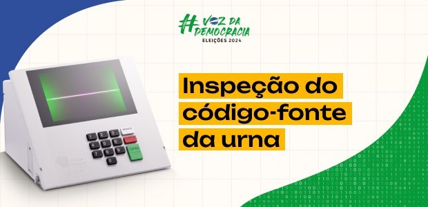 Descrição da imagem: Ao lado de uma urna eletrônica, está escrito: “Inspeção do código-fonte da ...